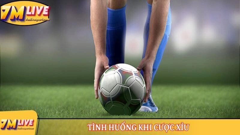 Tình huống khi cược Xỉu